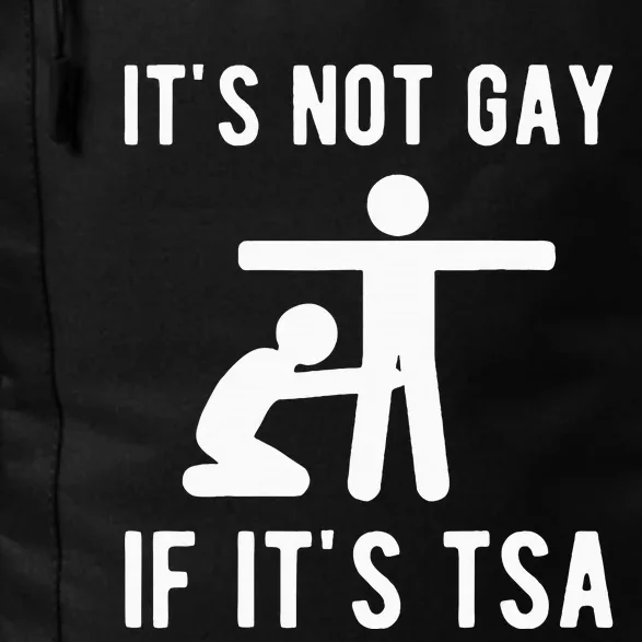 Distressed It Is Not Gay If ItS Tsa Funny Security Daily Commute Backpack