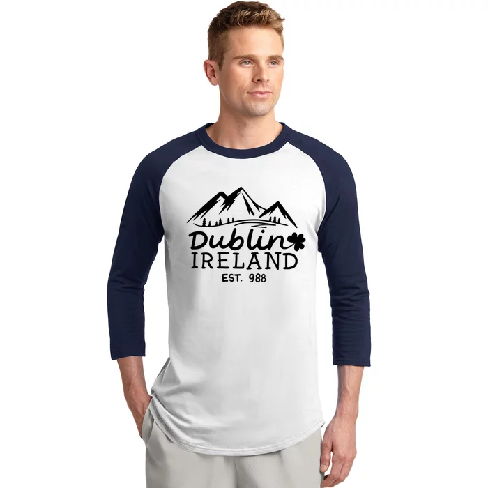 Dublin Ireland Ireland St Patrick's Irish Holiday Travel Funny Gift Baseball Sleeve Shirt