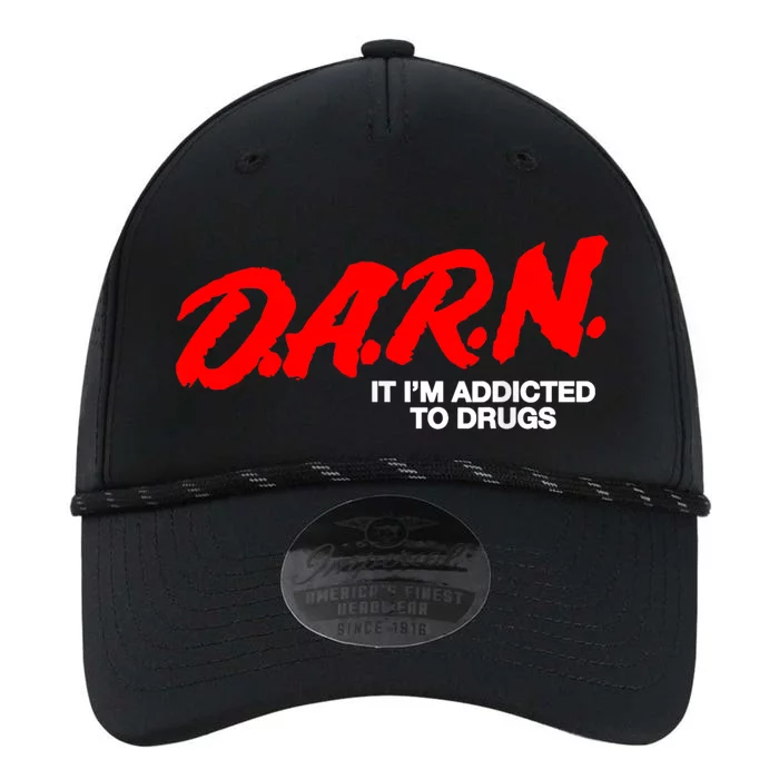 Darn It Im Addicted To Drugs Performance The Dyno Cap