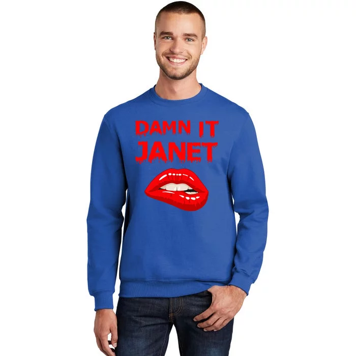 Damn It Janet with Bitting Red Lips of Pleasure Sweatshirt