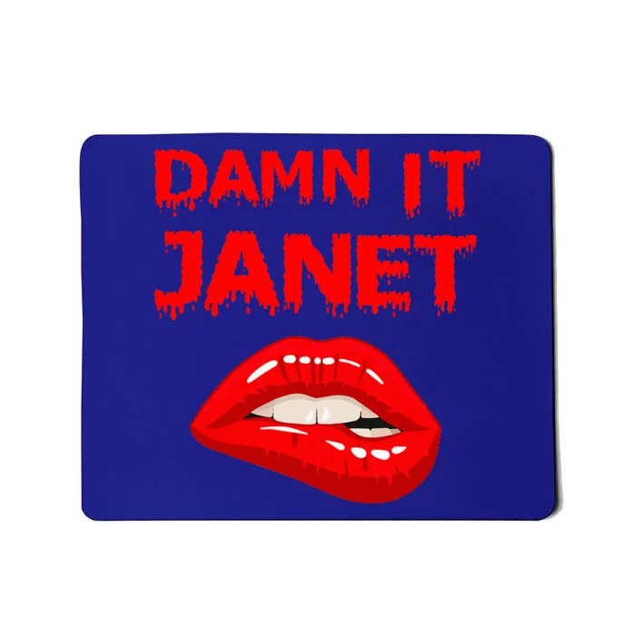 Damn It Janet with Bitting Red Lips of Pleasure Mousepad