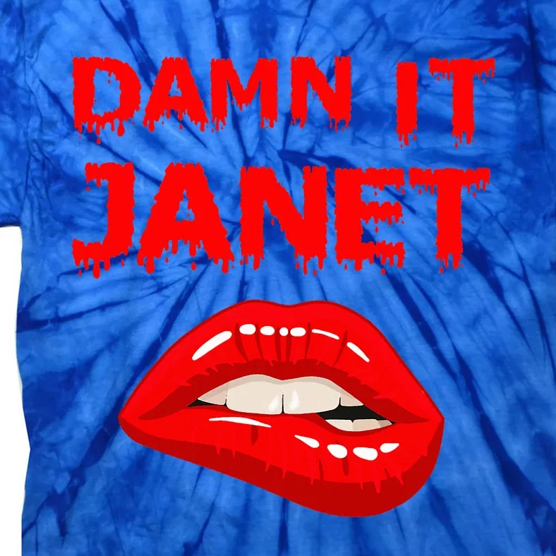 Damn It Janet with Bitting Red Lips of Pleasure Tie-Dye T-Shirt