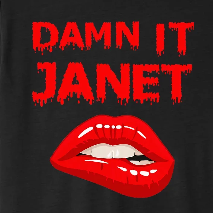 Damn It Janet With Bitting Red Lips Of Pleasure ChromaSoft Performance T-Shirt