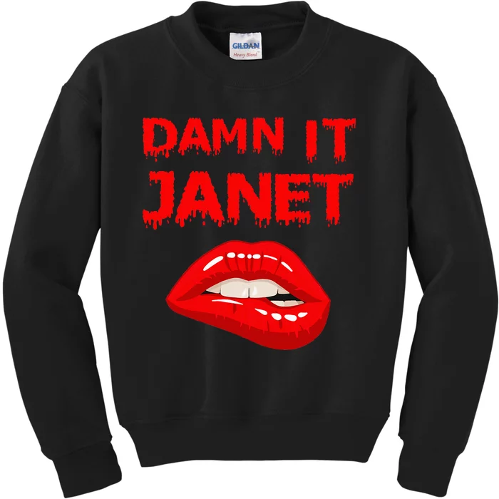 Damn It Janet With Bitting Red Lips Of Pleasure Kids Sweatshirt