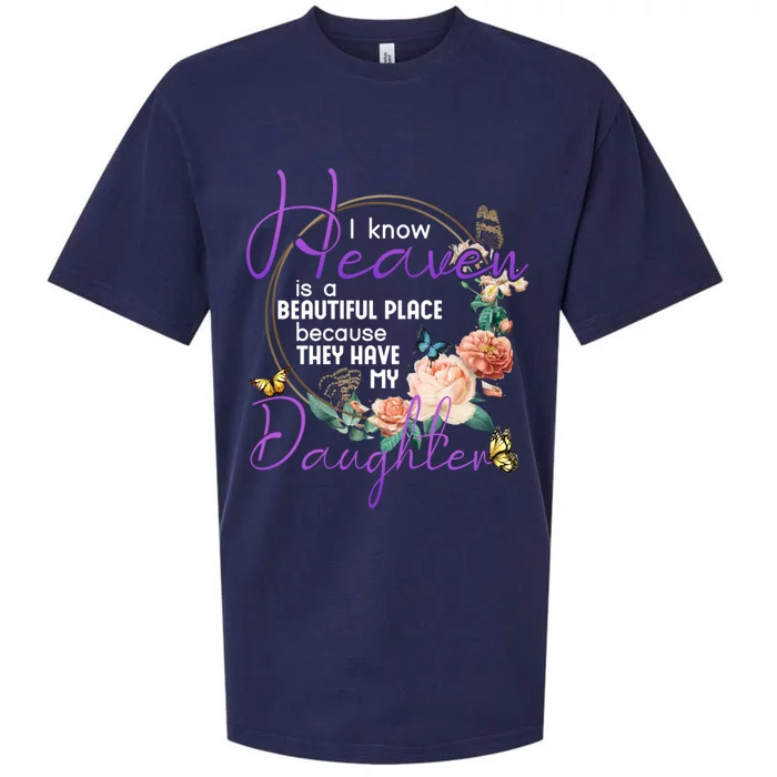 Daughter I Know Heaven Is A Beautiful Place Family Memorial Gift Sueded Cloud Jersey T-Shirt