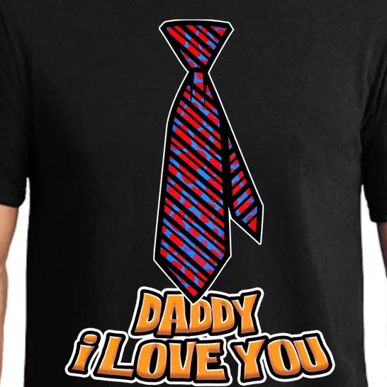 Daddy I Love You Fathers Day I Love My Dad Cute Gift Pajama Set