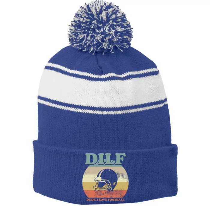 Dude I Love Football American Football Fan Football Player Gift Stripe Pom Pom Beanie