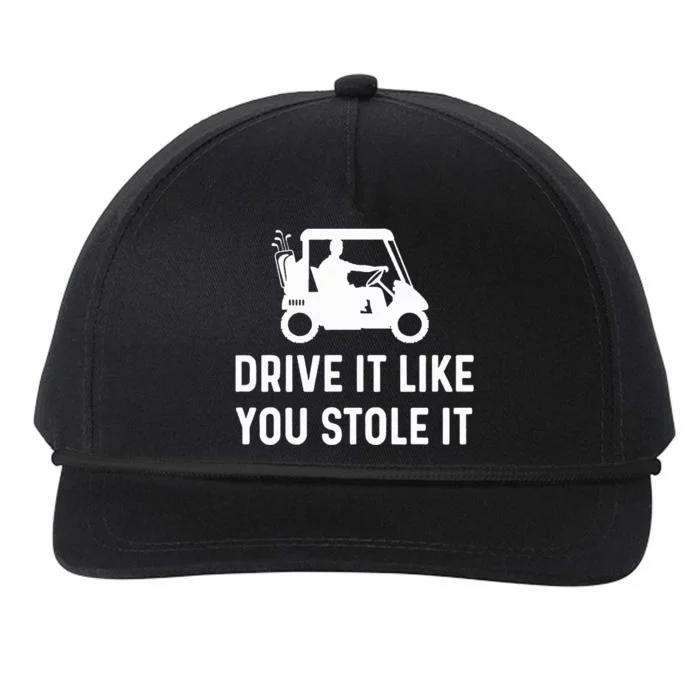 Drive It Like You Stole It  Funny Golf Cart Saying Snapback Five-Panel Rope Hat