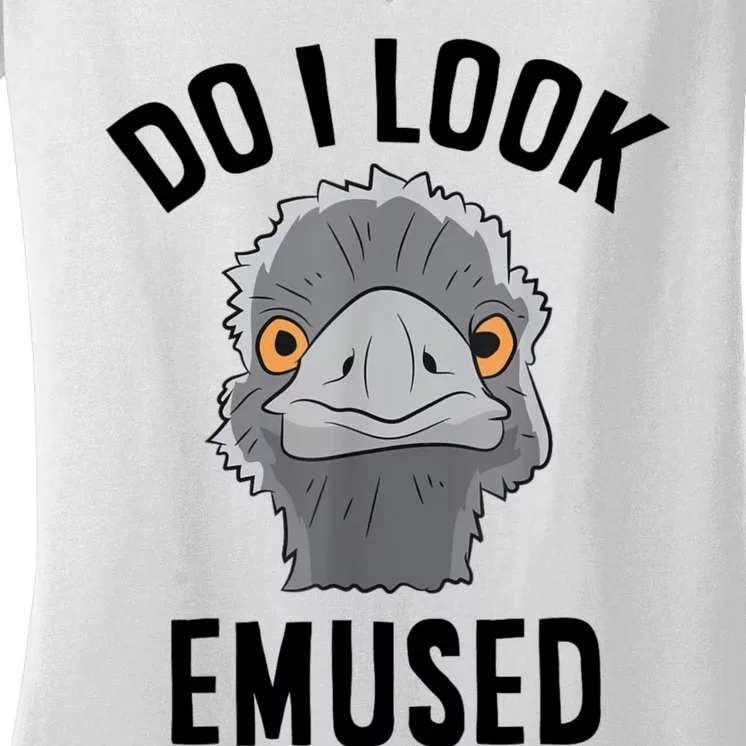 Do I Look Amused Funny Emu Animal Love Emus. Women's V-Neck T-Shirt