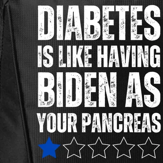 Diabetes Is Like Having Biden As Your Pancreas City Backpack