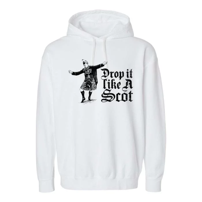 Drop It Like A Scot Funny Scottish Dance Funny Meme Garment-Dyed Fleece Hoodie