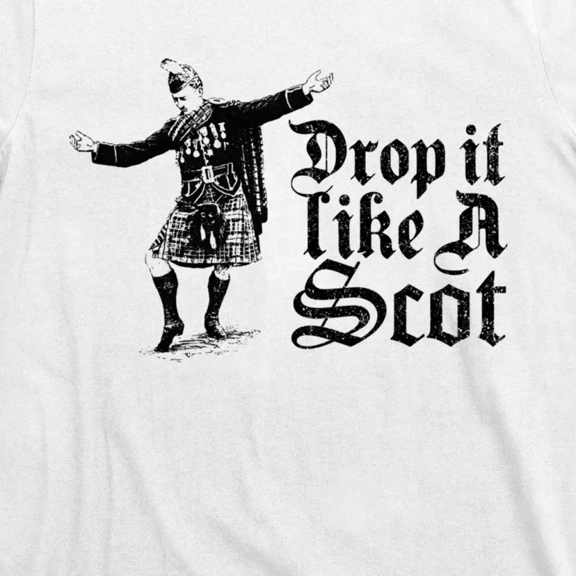 Drop It Like A Scot Funny Scottish Dance Funny Meme T-Shirt