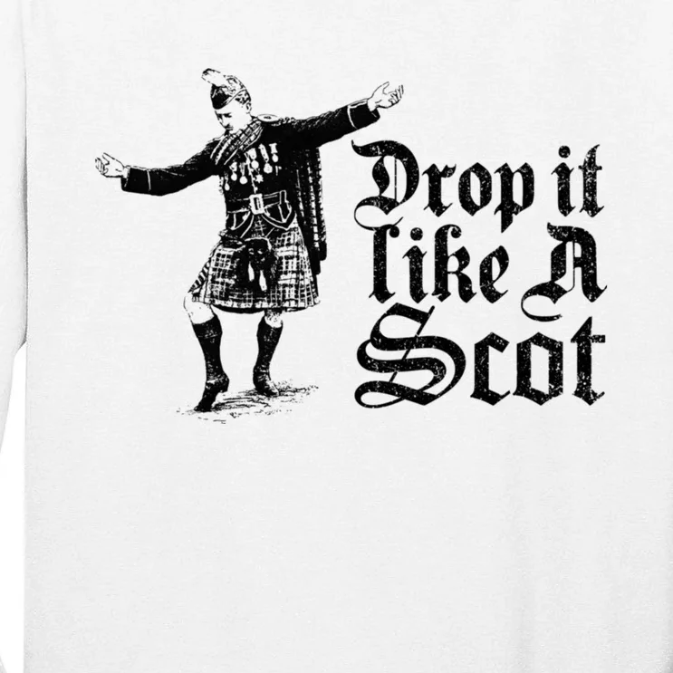 Drop It Like A Scot Funny Scottish Dance Funny Meme Tall Long Sleeve T-Shirt