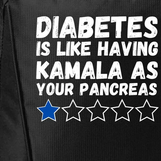 Diabetes Is Like Having Kamala As Your Pancreas City Backpack