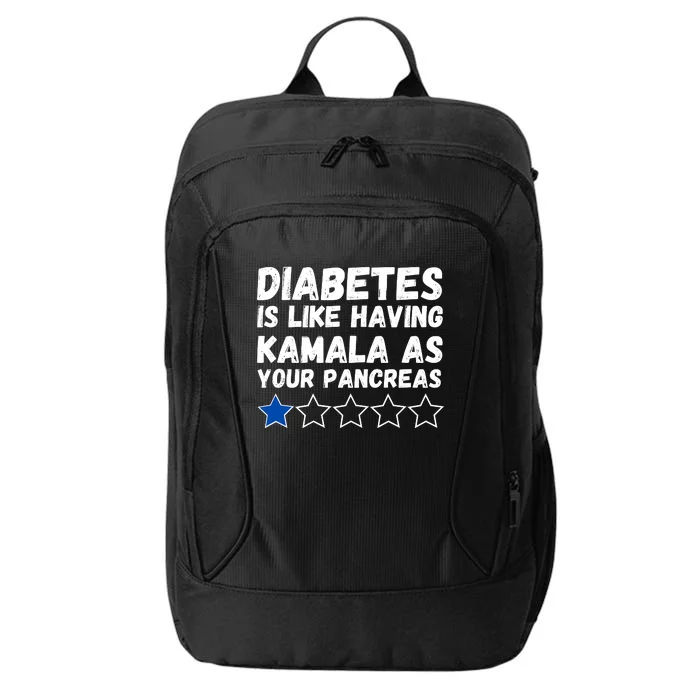 Diabetes Is Like Having Kamala As Your Pancreas City Backpack