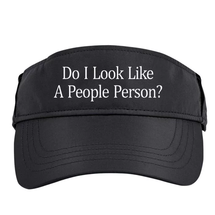 Do I Look Like A People Person Adult Drive Performance Visor