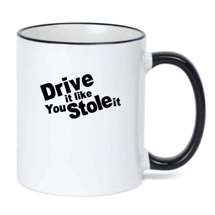 Drive It Like You Stole It Car Lover Black Color Changing Mug