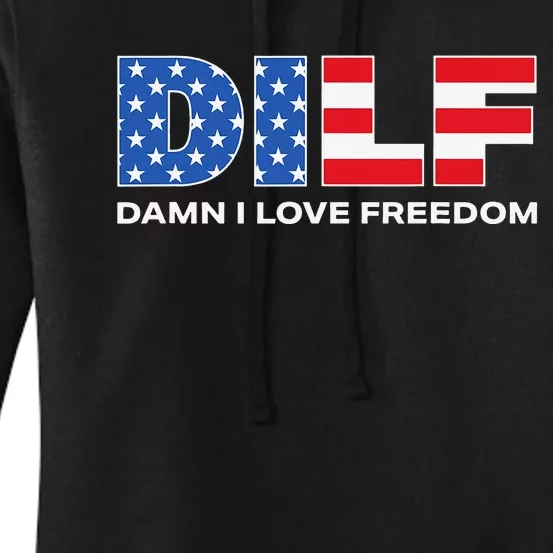 Damn I Love Freedom Dilf Funny Patriotic Dad Father's Day Women's Pullover Hoodie