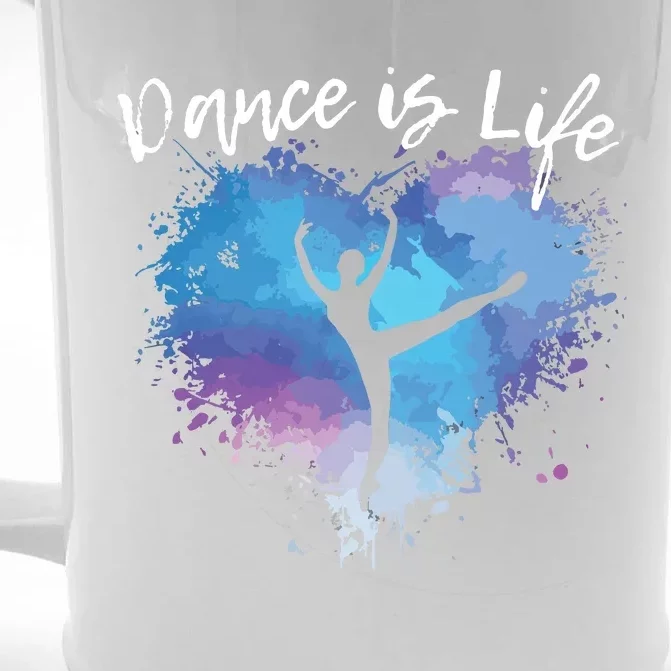 DANCE IS LIFE Ballet Dancing Ballerina Teen Tween Girl Mom Front & Back Beer Stein