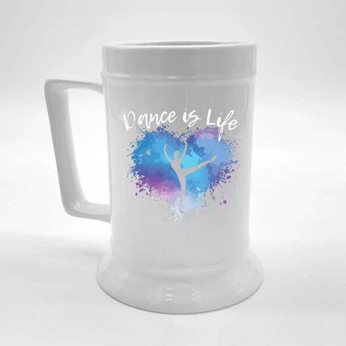 DANCE IS LIFE Ballet Dancing Ballerina Teen Tween Girl Mom Front & Back Beer Stein