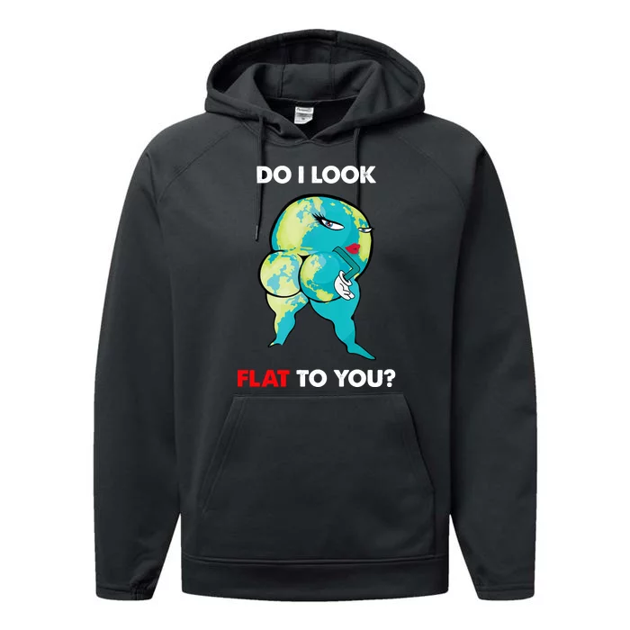 Do I Look Flat To You Anti Flat Thick Earth Performance Fleece Hoodie