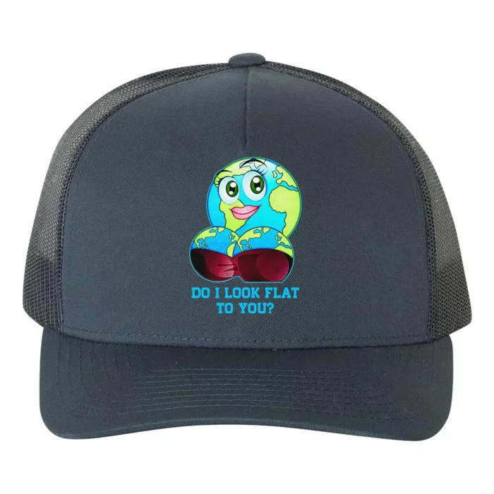 Do I Look Flat To You Funny Anti Flat Earth Yupoong Adult 5-Panel Trucker Hat