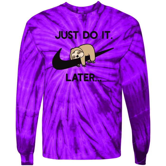 Do It Later Funny Sleepy Sloth For Lazy Sloth Lover Tie-Dye Long Sleeve Shirt