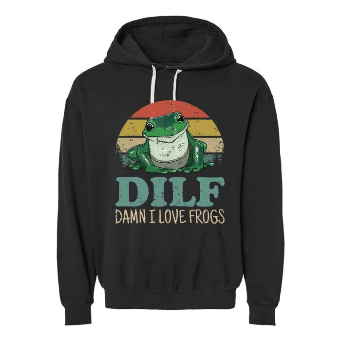 Dilfdamn I Love Frogs Funny Saying Frogamphibian Lovers Garment-Dyed Fleece Hoodie