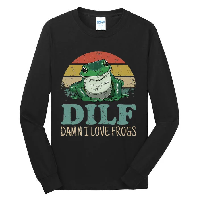 Dilfdamn I Love Frogs Funny Saying Frogamphibian Lovers Tall Long Sleeve T-Shirt