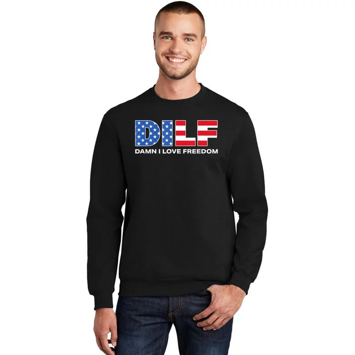 Damn I Love Freedom Dilf Funny Patriotic Dad Fathers Day Sweatshirt