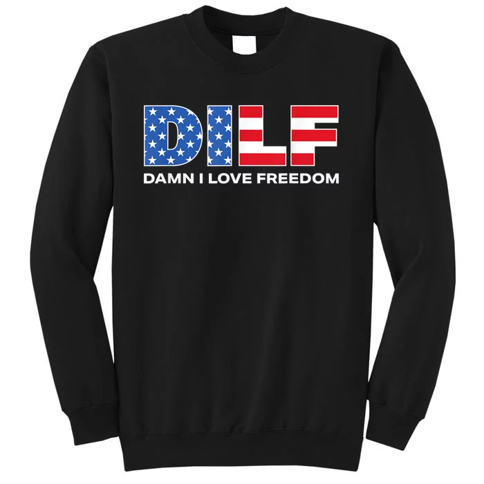 Damn I Love Freedom Dilf Funny Patriotic Dad Fathers Day Sweatshirt