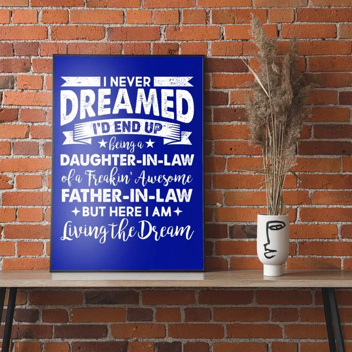 Daughter In Law Of A Freaking Awesome Father In Law Poster