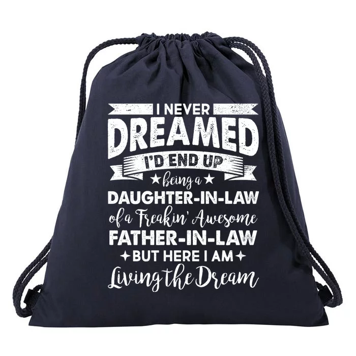 Daughter In Law Of A Freaking Awesome Father In Law Drawstring Bag