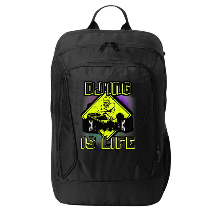 DJ'ING IS LIFE FOR A DJ DJ GEAR City Backpack