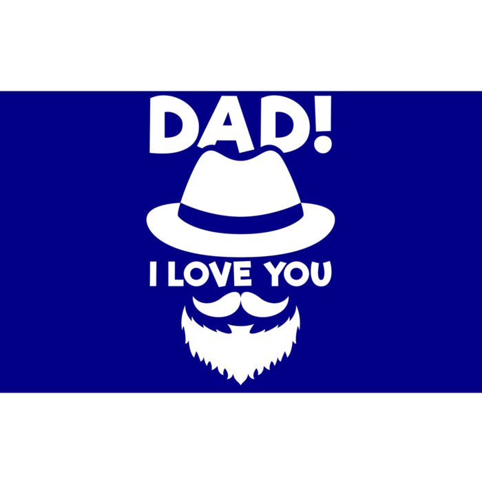 Dad I Love You Beard And Hat Father Appreciation Gift Bumper Sticker