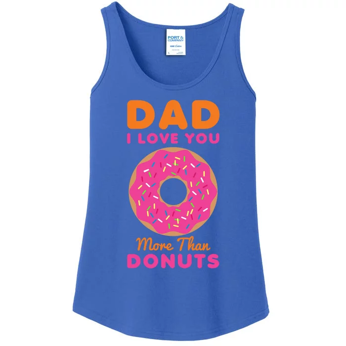 Dad I Love You More Than Donuts Funny Fathers Day Gift Ladies Essential Tank