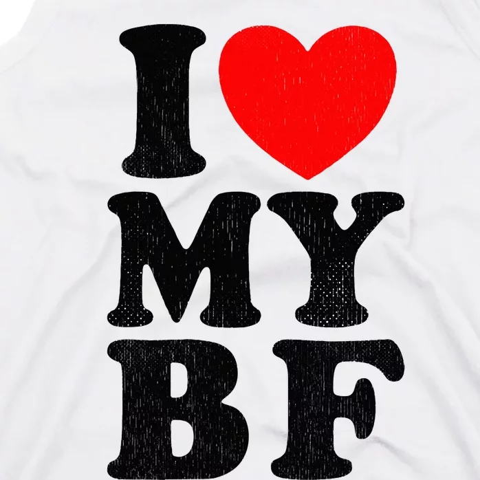 Distressed I Love My Boyfriend Funny I Heart My Bf Tank Top