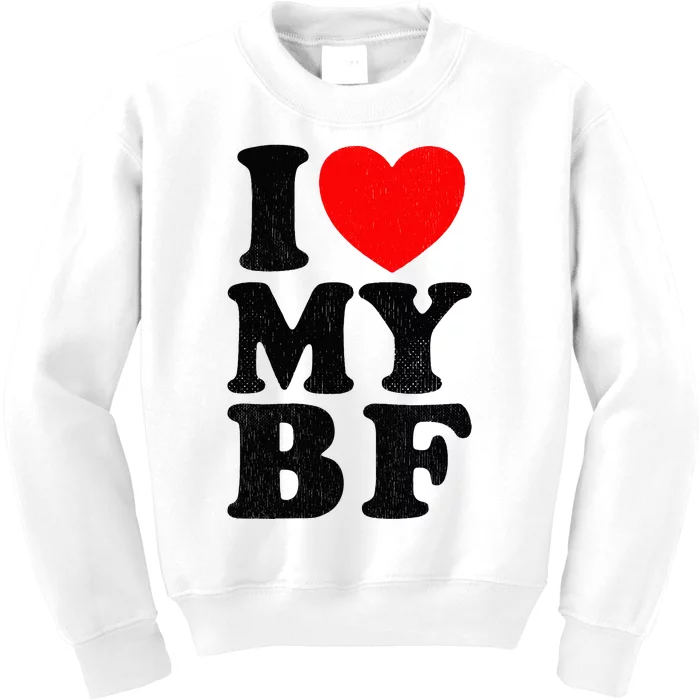 Distressed I Love My Boyfriend Funny I Heart My Bf Kids Sweatshirt