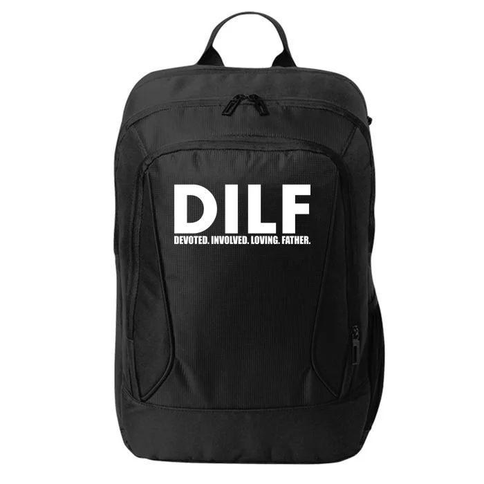 DILF Devoted Involved Loving Father City Backpack