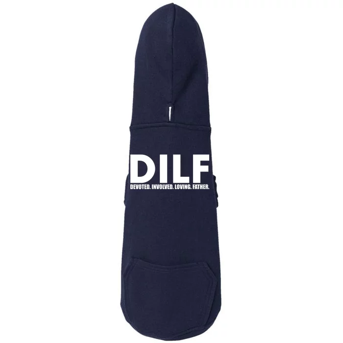 DILF Devoted Involved Loving Father Doggie 3-End Fleece Hoodie