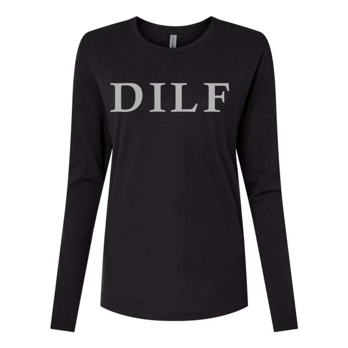 DILF Funny Dad Humor Womens Cotton Relaxed Long Sleeve T-Shirt