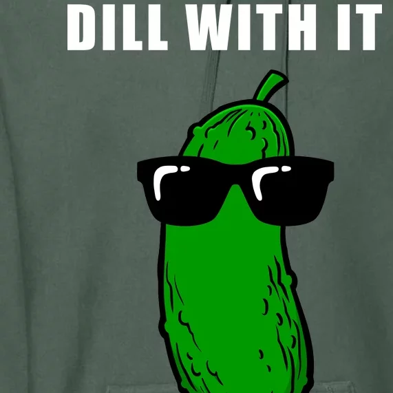 Dill With It Premium Hoodie