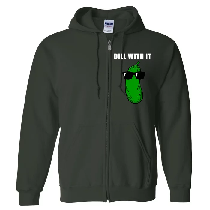 Dill With It Full Zip Hoodie