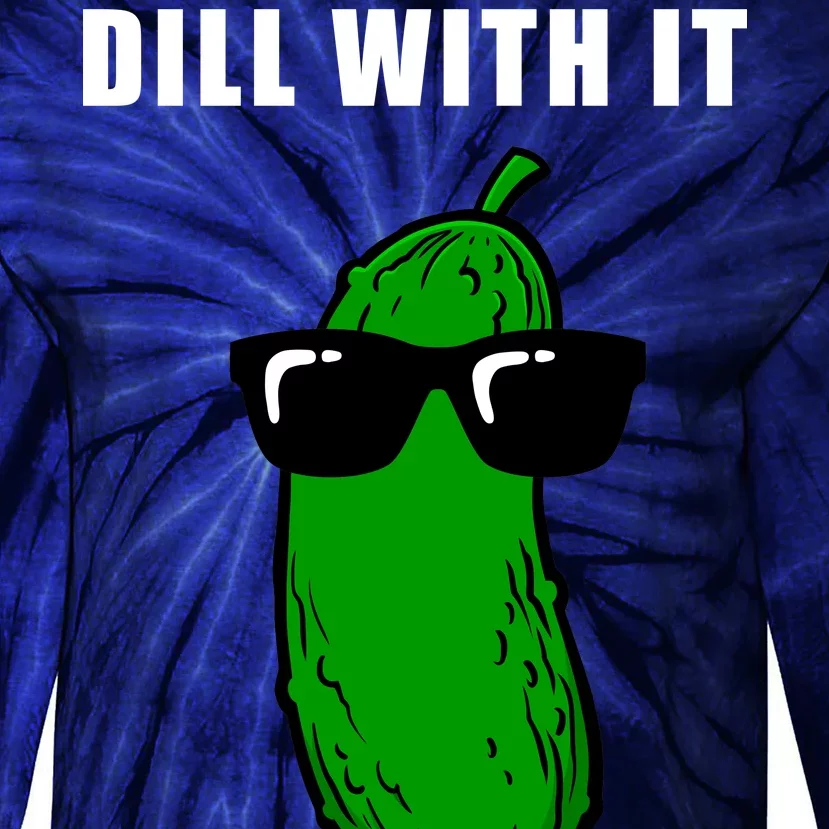 Dill With It Tie-Dye Long Sleeve Shirt