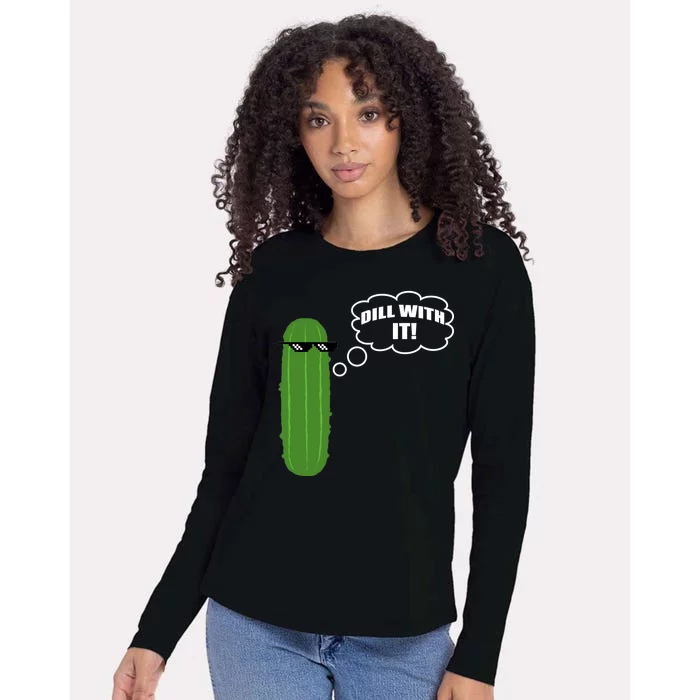 Dill With It Pickle Womens Cotton Relaxed Long Sleeve T-Shirt