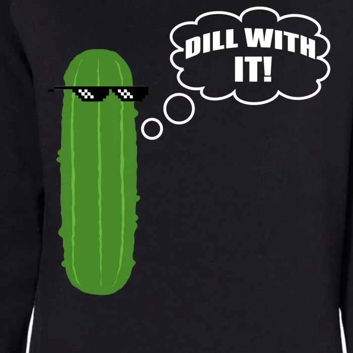 Dill With It Pickle Womens California Wash Sweatshirt