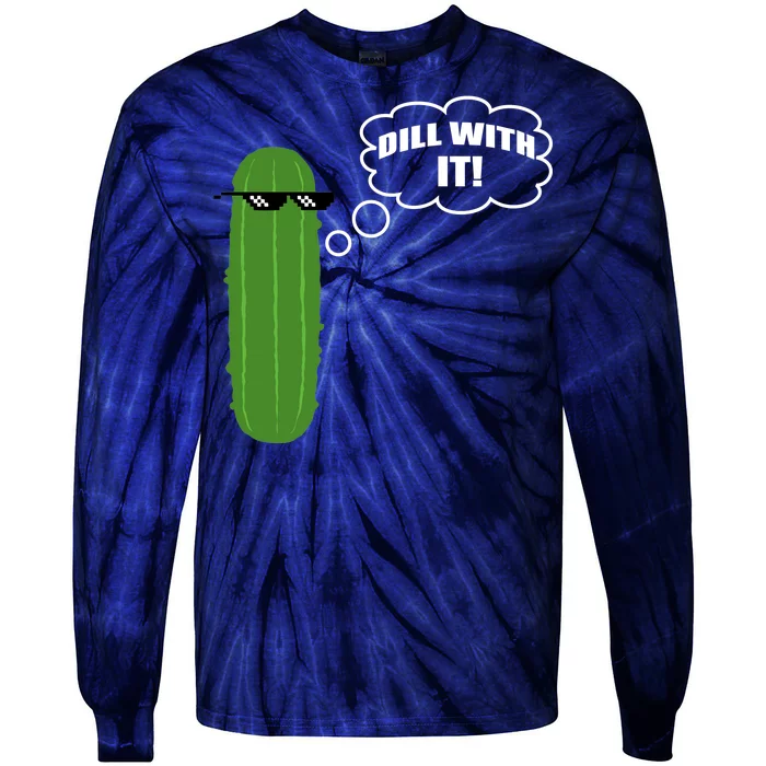 Dill With It Pickle Tie-Dye Long Sleeve Shirt