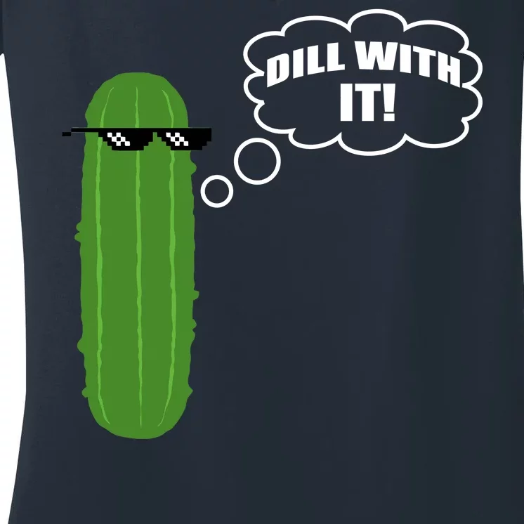 Dill With It Pickle Women's V-Neck T-Shirt