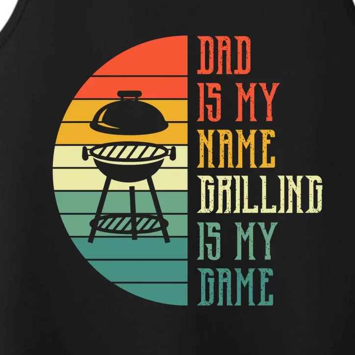 Dad Is My Name Grilling Is My Game Sport Fathers Day Performance Tank