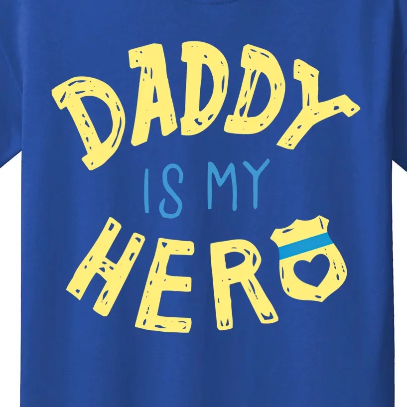 Daddy Is My Hero Police Officer Father Gift For Cops Deputys Gift Kids T-Shirt